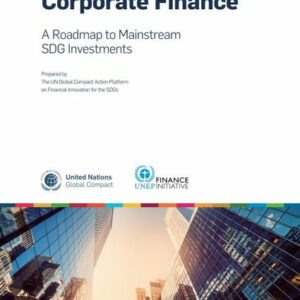 New UN Report about Corporate Finance and SDG Investments