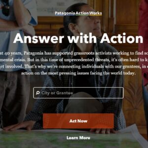Patagonia lanceert Action Works, een nieuw digitaal platform dat helpt de planeet te beschermen
