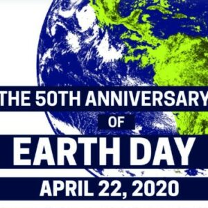 Earth Day Network announces shift to global digital mobilizations for 50th anniversary of Earth Day