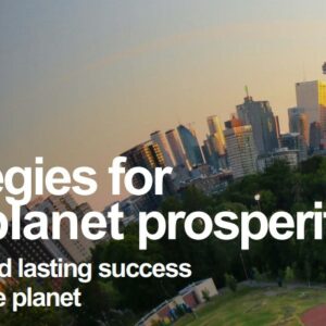 Voorbereiding op ‘one-planet prosperity’ essentieel voor bedrijven om hun concurrentievoordeel op lange termijn te behalen en te behouden