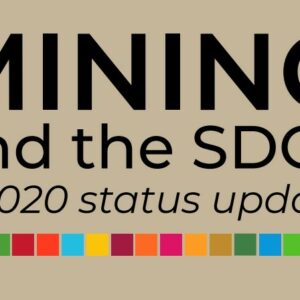 New Responsible Mining Foundation report: Mining and the SDGs - huge potential, limited action