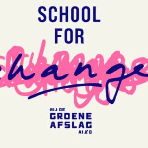 School for Change gelanceerd – kennis èn gereedschap voor veranderaars