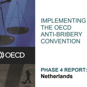 The Netherlands has increased foreign bribery enforcement but there are concerns about the number of concluded cases to date