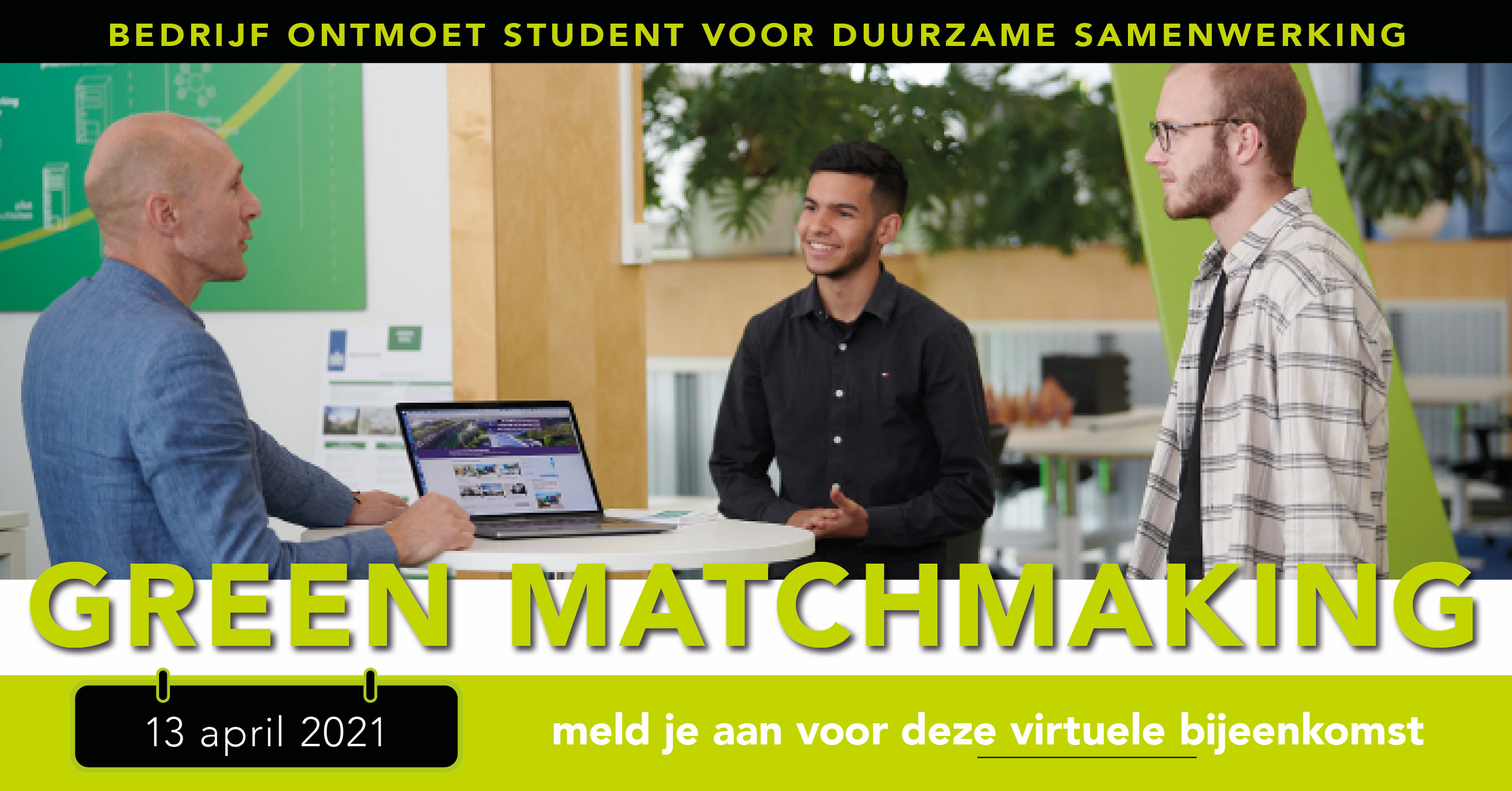 Green Matchmaking event: Bedrijf ontmoet student voor duurzame samenwerking