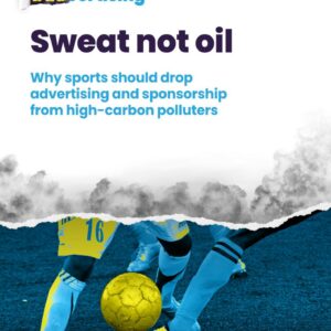 “Vervuilende bedrijven poetsen hun imago op via sport”