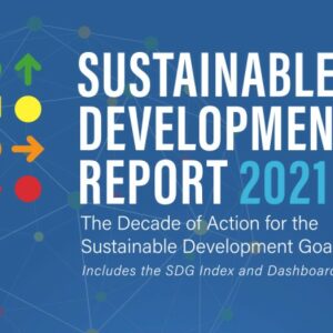 New Report shows COVID-19 Reversed Progress on the UN Sustainable Development Goals