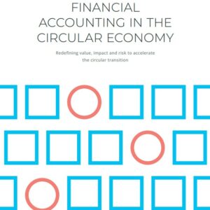 Omschakeling naar circulaire economie vereist anders meten, sturen en rapporteren