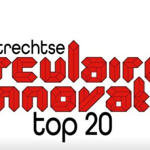 Utrechtse Circulaire Innovatie Top 20 bekend!
