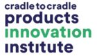 The Cradle to Cradle Products Innovation Institute