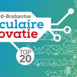 De Brabantse Circulaire Innovatie Top 20 is bekend!