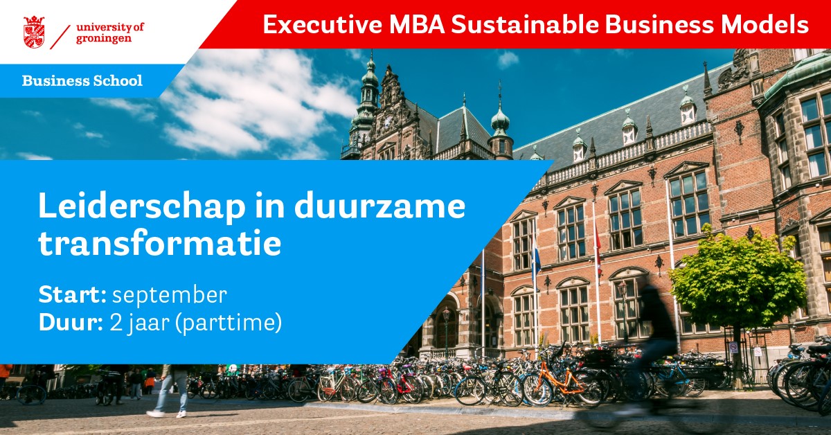 Infosessie: Nieuwe Executive MBA Sustainability, University of Groningen Business School