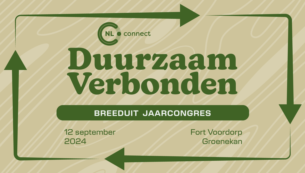 NLconnect Breeduit Jaarcongres 2024: Duurzaam verbonden