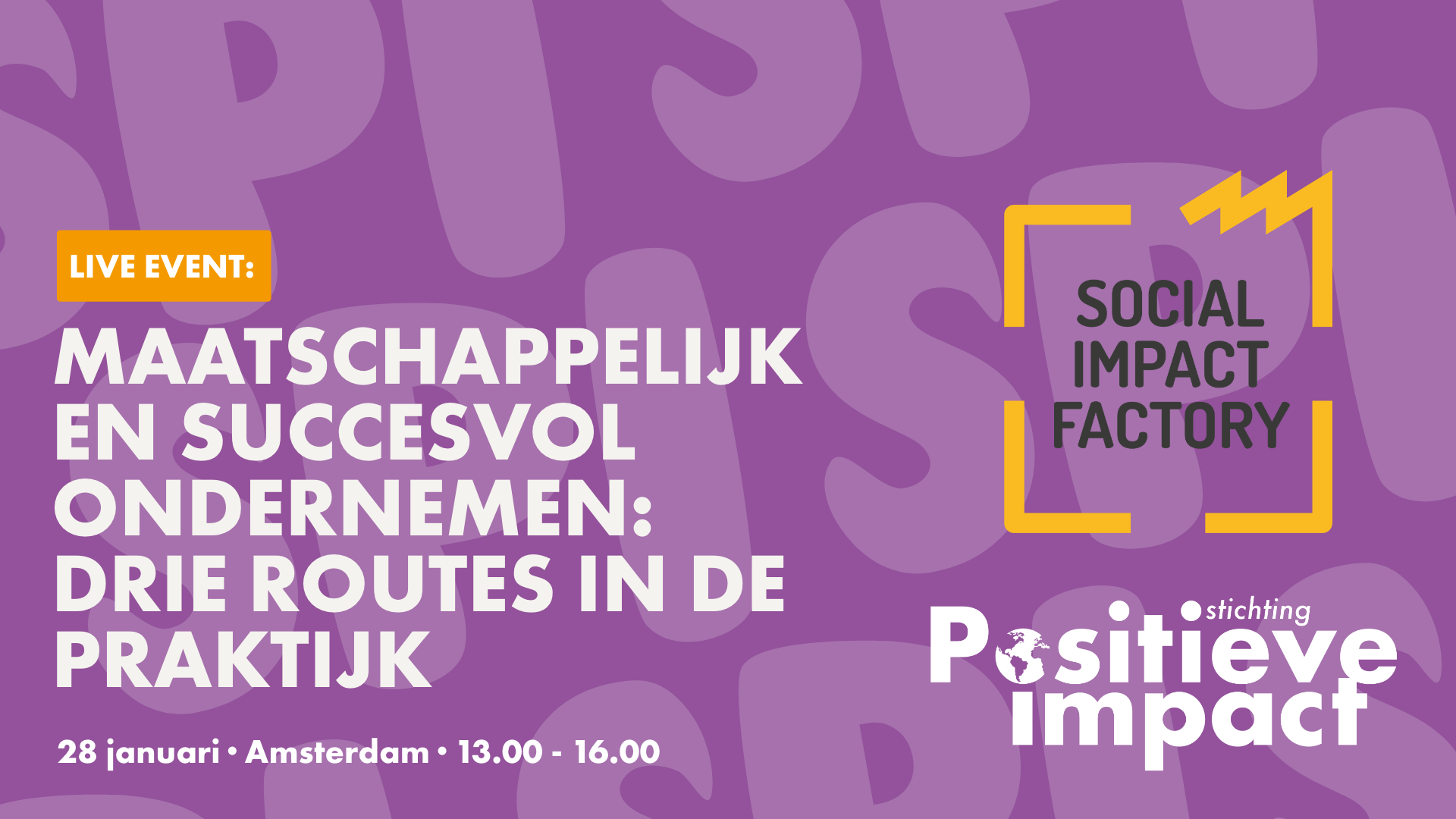 Event Maatschappelijk en succesvol ondernemen: drie routes in de praktijk