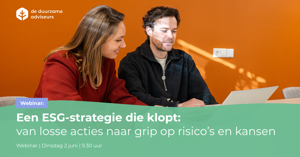 Webinar 'Een ESG‑strategie die klopt: van losse acties naar grip op risico’s en kansen'