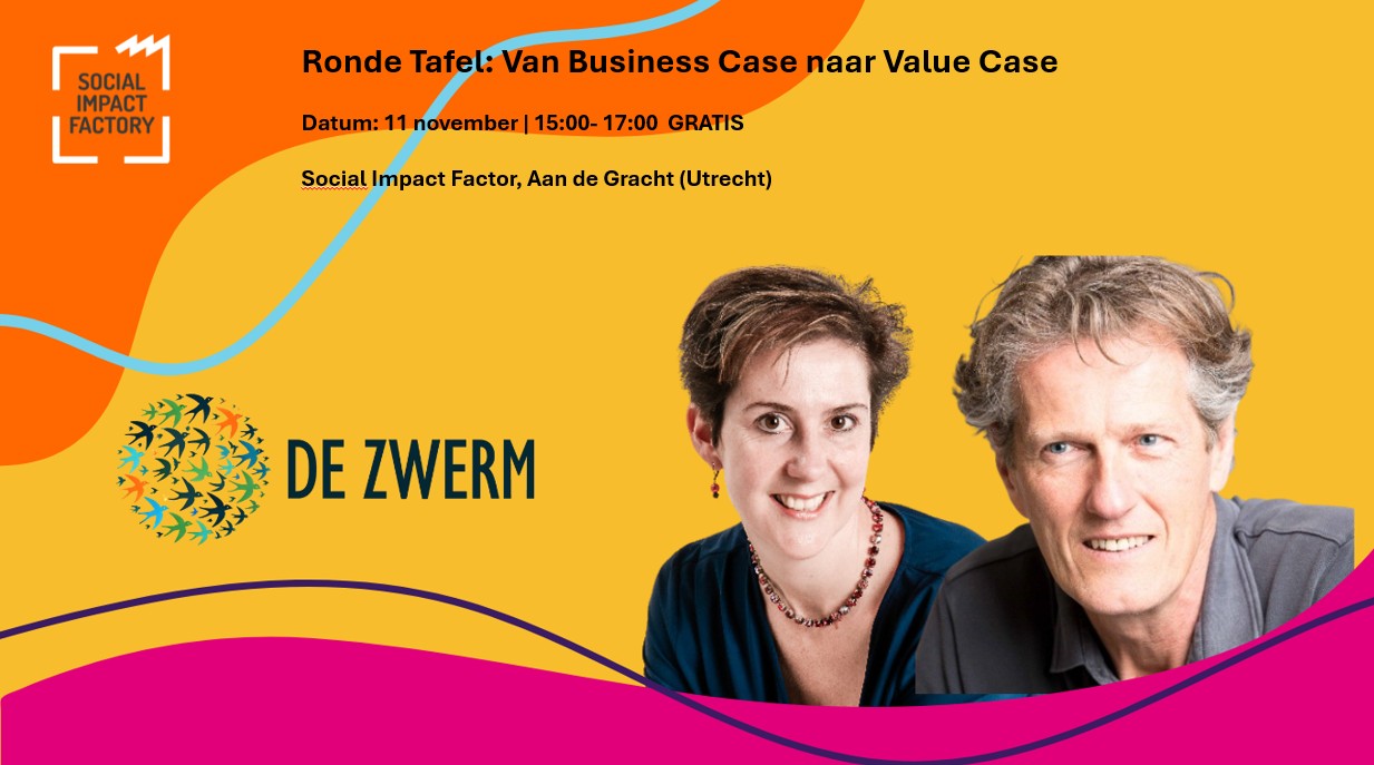 Ronde Tafel 'Van Business Case naar Value Case'