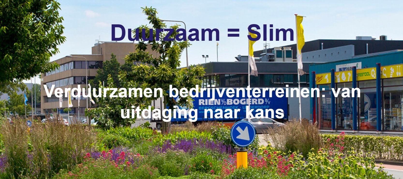 Event 'Verduurzamen bedrijventerreinen: van uitdaging naar kans'