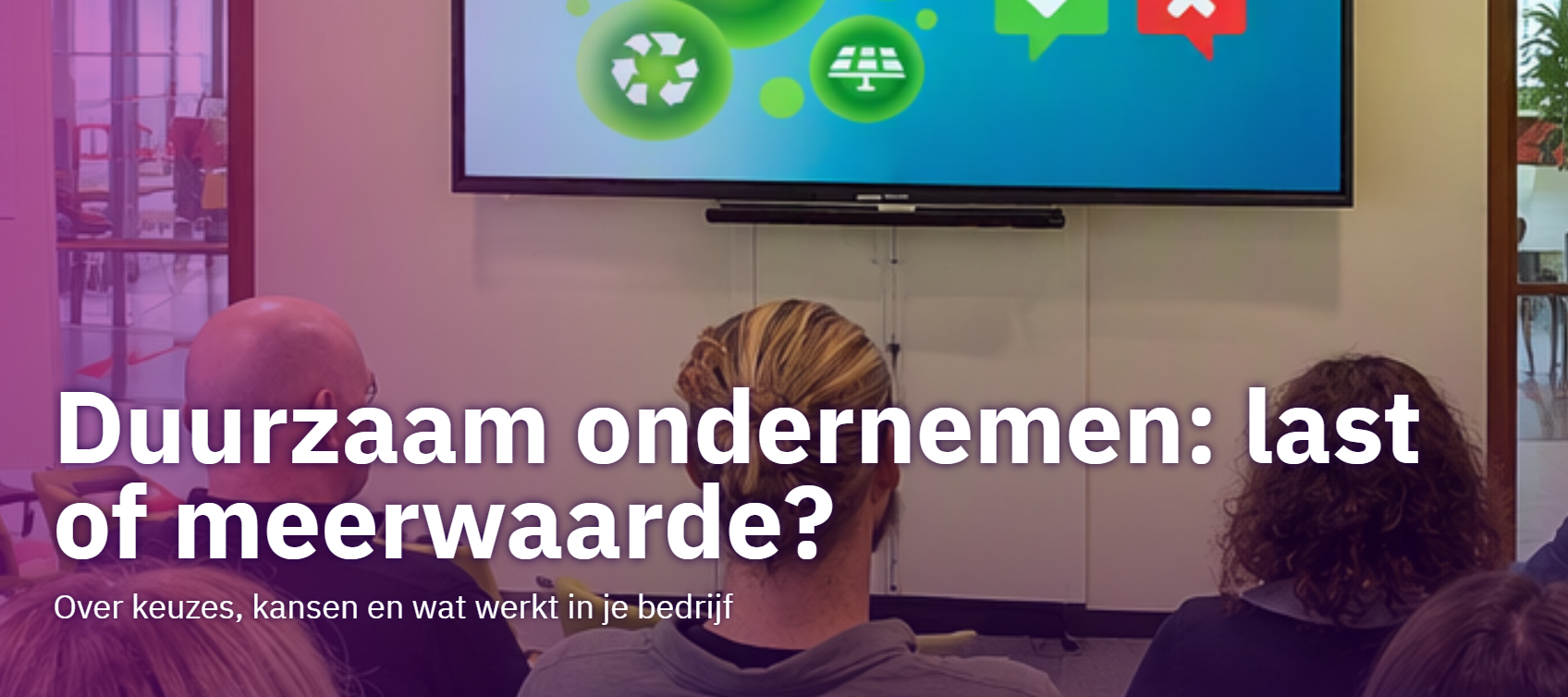 Event 'Duurzaam ondernemen: last of meerwaarde?'